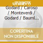 Godard / Caroso / Monteverdi / Godard / Bauml - Renaissance Goes Jazz: Live cd musicale di Godard / Caroso / Monteverdi / Godard / Bauml