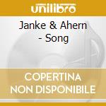 Janke & Ahern - Song cd musicale di Janke & Ahern