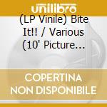 (LP Vinile) Bite It!! / Various (10