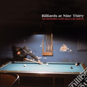Dirtbombs (The) / King Kha - Billards At Nine Thirty cd musicale di DIRTBOMBS