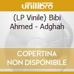 (LP Vinile) Bibi Ahmed - Adghah vinile
