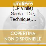 (LP Vinile) Garda - Die, Technique, Die! vinile
