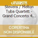 Stevens / Melton Tuba Quartett - Grand Concerto 4 Tubas cd musicale di Stevens / Melton Tuba Quartett