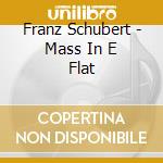 Franz Schubert - Mass In E Flat cd