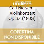 Carl Nielsen - Violinkonzert Op.33 (180G) cd