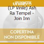 (LP Vinile) Ash Ra Tempel - Join Inn vinile