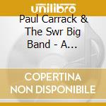 Paul Carrack & The Swr Big Band - A Soulful Christmas cd