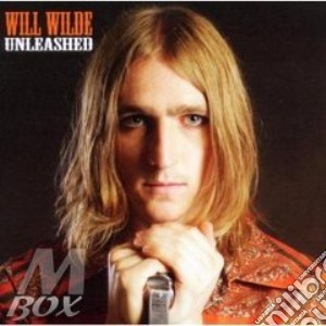 Will Wilde - Unleashed cd musicale di Will Wilde