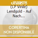 (LP Vinile) Lendgold - Auf Nach Tschikkawikka (Colored Lp) lp vinile di Lendgold