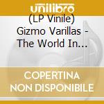 (LP Vinile) Gizmo Varillas - The World In Colour (Yellow Vinyl) vinile