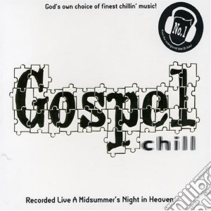 Gospel Chill / Various cd musicale di Artisti Vari