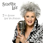 Scooter Lee - I'm Gonna Love You Forever cd
