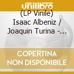 (LP Vinile) Isaac Albeniz / Joaquin Turina - Iberia / Danzas Fantasticas lp vinile di Albeniz/turina