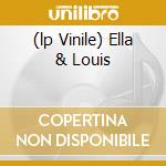 (lp Vinile) Ella & Louis cd