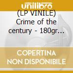 (LP VINILE) Crime of the century - 180gr - lp vinile di Supertramp