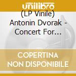 (LP Vinile) Antonin Dvorak - Concert For Cello & Orchestra vinile