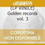(LP VINILE) Golden records vol. 3 lp vinile di Elvis Presley