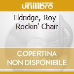 Eldridge, Roy - Rockin' Chair cd