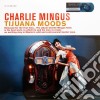 (LP Vinile) Charles Mingus - Tijuana Moods cd