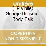 (LP Vinile) George Benson - Body Talk vinile