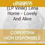 (LP Vinile) Lena Horne - Lovely And Alive vinile