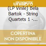 (LP Vinile) Bela Bartok - String Quartets 1 - 6 (3 Lp) lp vinile di Bartok