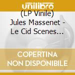 (LP Vinile) Jules Massenet - Le Cid Scenes Pittoresques lp vinile