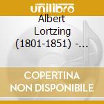 Albert Lortzing (1801-1851) - Jubel-Kantate cd musicale di Albert Lortzing (1801