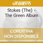 Stokes (The) - The Green Album cd