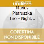 Marius Pietruszka Trio - Night And Day cd