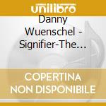 Danny Wuenschel - Signifier-The Nashville cd