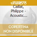 Caillat, Philippe - Acoustic Travel cd