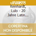 Reinhardt, Lulo - 20 Jahre Latin Swing Project cd