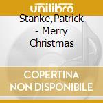 Stanke,Patrick - Merry Christmas cd