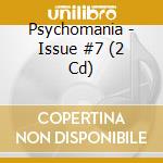 Psychomania - Issue #7 (2 Cd)