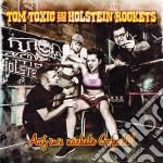 Tom Toxic Und Die Holstein Rockets - Auf In's Nachste Gefecht cd