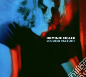 Dominic Miller - Second Nature cd musicale di MILLER DOMINIC