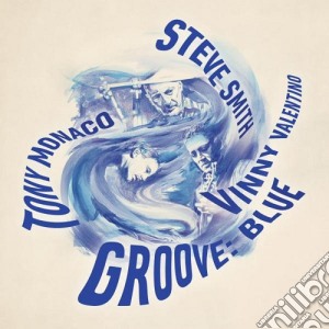 S. Smith/t. Monaco/v. Valentino - Groove: Blue cd musicale di S. Smith/t. Monaco/v. Valentino