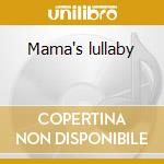 Mama's lullaby cd