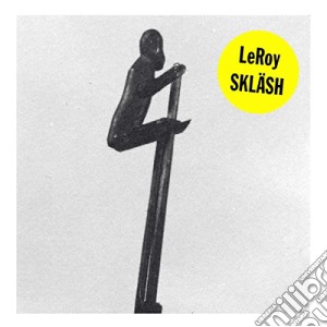 (LP Vinile) Leroy - Sklash lp vinile di Leroy