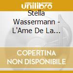 Stella Wassermann - L'Ame De La Lune cd