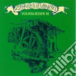 Zupfgeigenhansel - Volkslieder Iii cd