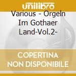 Various - Orgeln Im Gothaer Land-Vol.2- cd