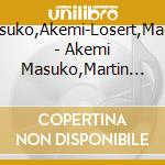 Masuko,Akemi-Losert,Martin - Akemi Masuko,Martin Losert cd