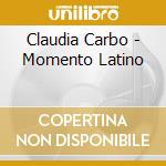 Claudia Carbo - Momento Latino cd