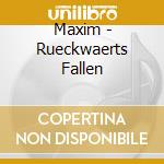 Maxim - Rueckwaerts Fallen cd
