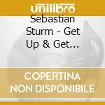 Sebastian Sturm - Get Up & Get Going cd