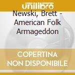 Newski, Brett - American Folk Armageddon cd