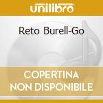 Reto Burell-Go cd