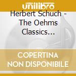 Herbert Schuch - The Oehms Classics Recordings (8 Cd)